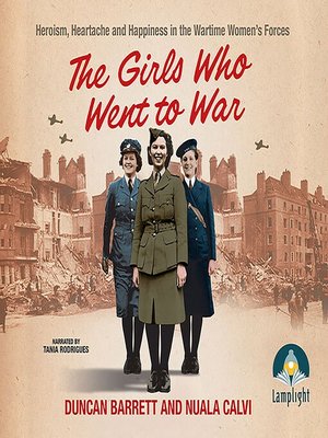 cover image of The Girls Who Went to War